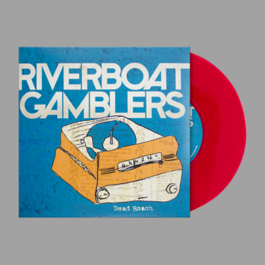 Riverboat Gamblers - Dead Roach (Limited Edition of 400)