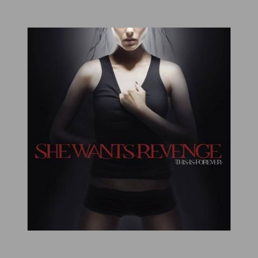 She Wants Revenge - This Is Forever [Import]