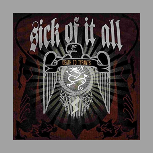 Sick Of It All - Death To Tyrants