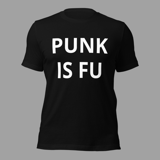 Punk Is F'ing Dead Bella & Canvas Soft T-Shirt
