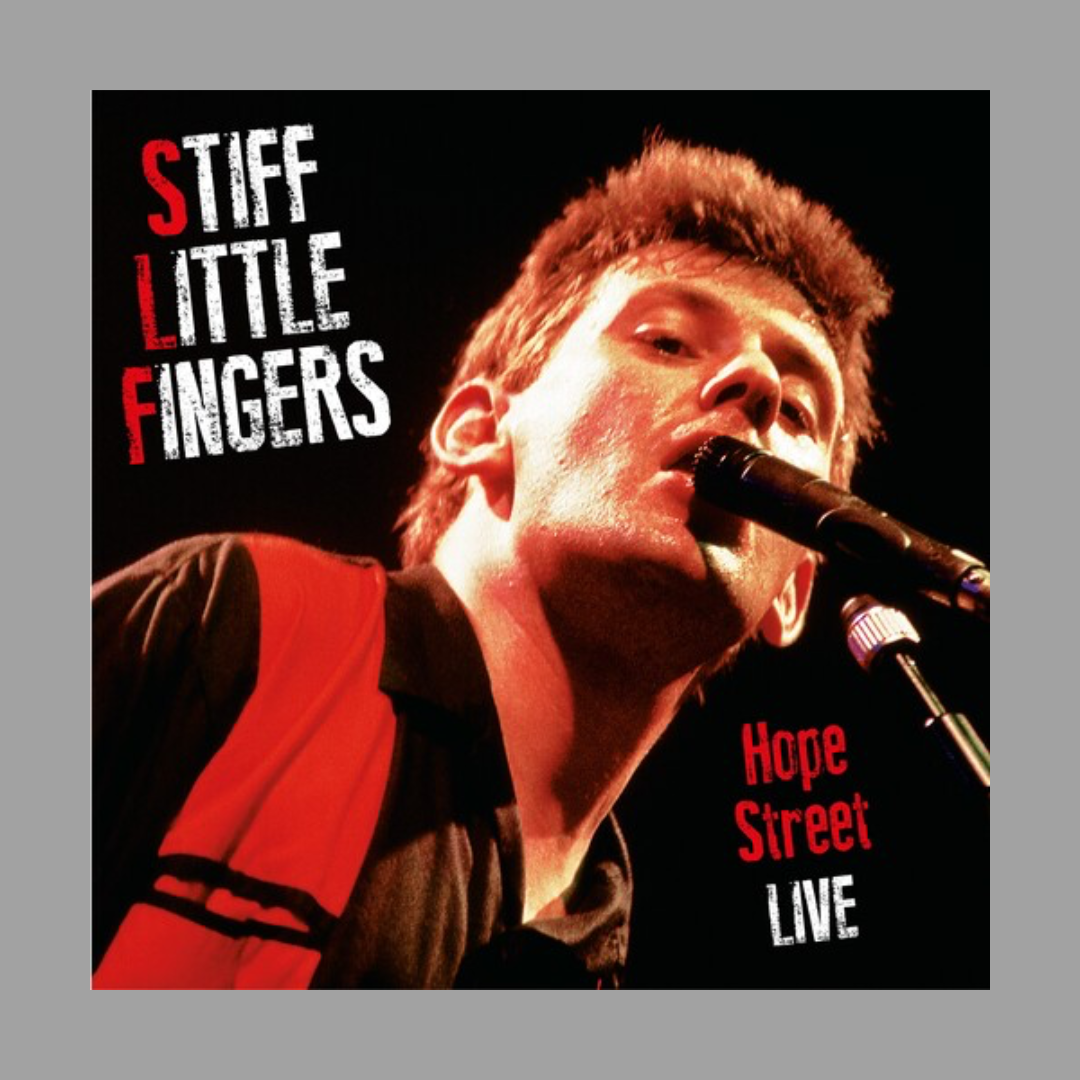 Stiff Little Fingers - Hope Street Live