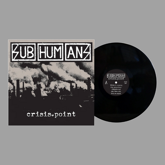 Subhumans - Crisis Point