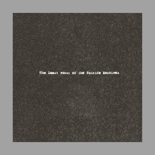 Suicide Machines - The Least Worst of the Suicide Machines (Limited Edition of 800)