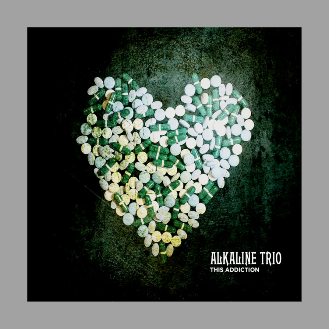 Alkaline Trio - This Addiction