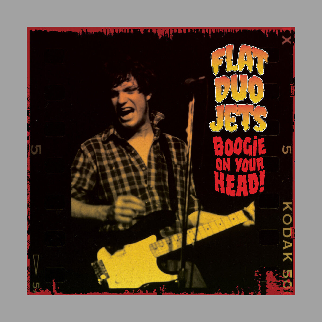 Flat Duo Jets - Boogie On Your Head! [RSD 2026]
