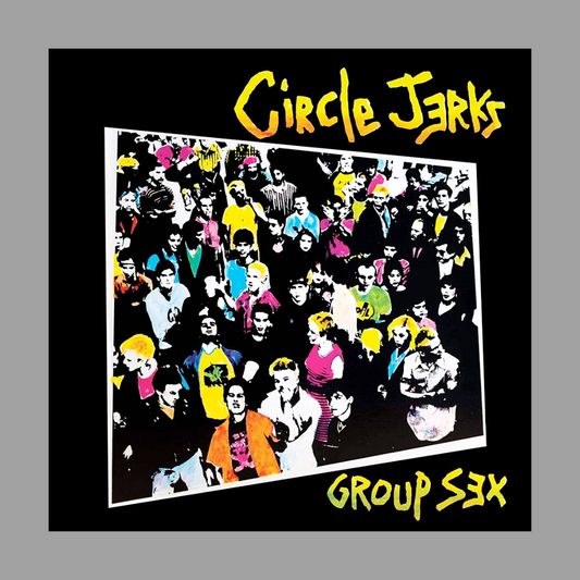 Circle Jerks - Group Sex (40th Anniversary Pink/White/Yellow Splatter)