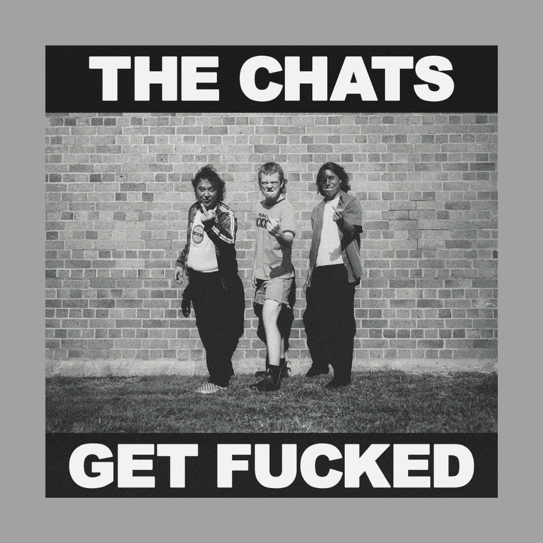 Chats - Get Fucked