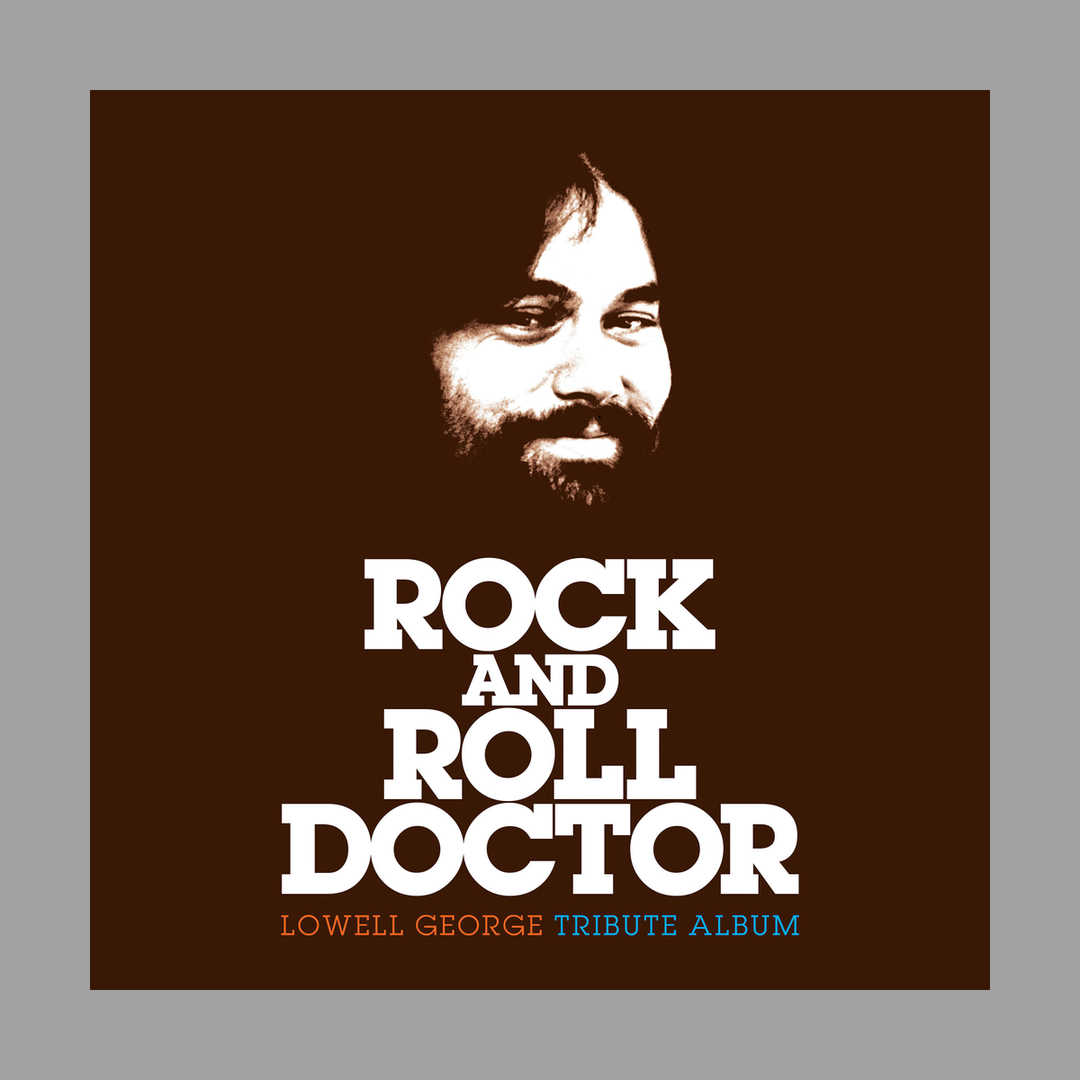 Various Artists - Rock And Roll Doctor: Lowell George Tribute [RSD 2026]