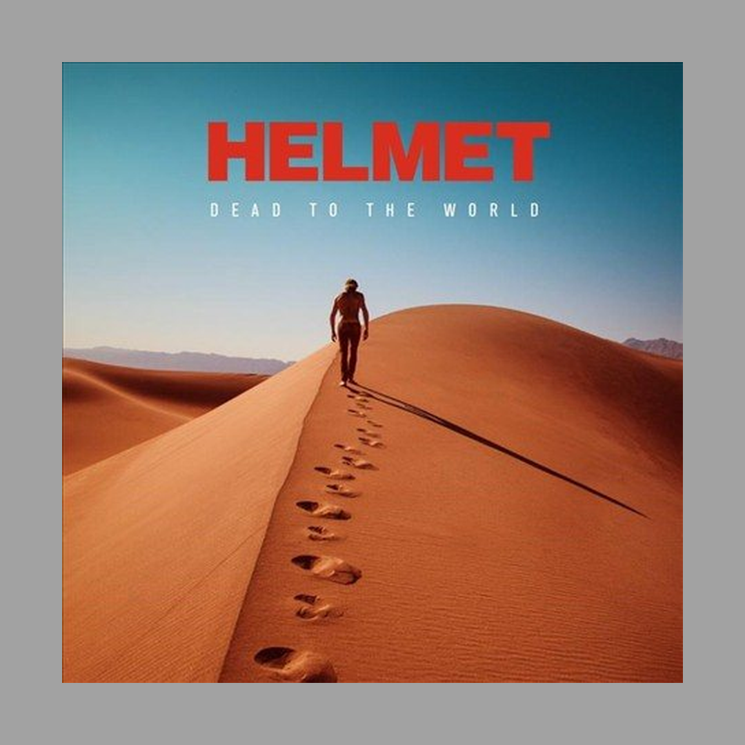 Helmet - Dead To The World