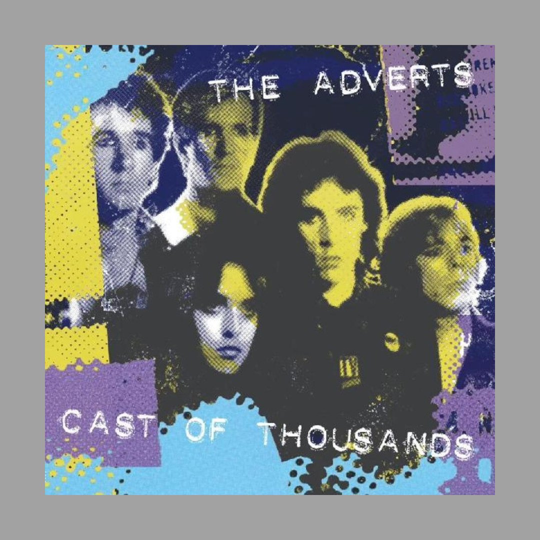 The Adverts - Cast Of Thousands [UK Import]