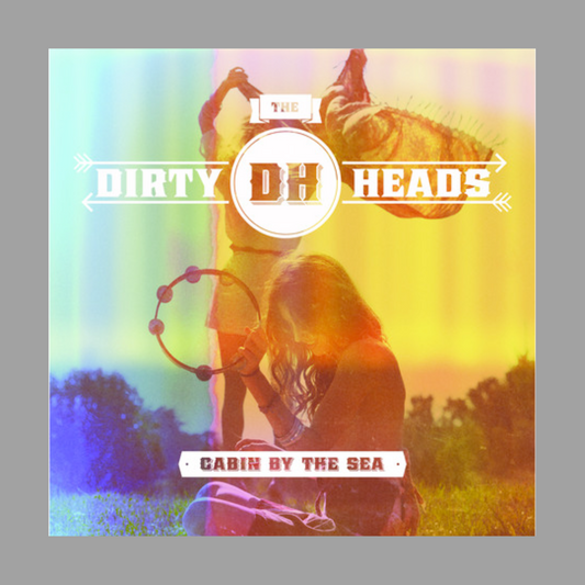 Dirty Heads, The - Cabin By the Sea