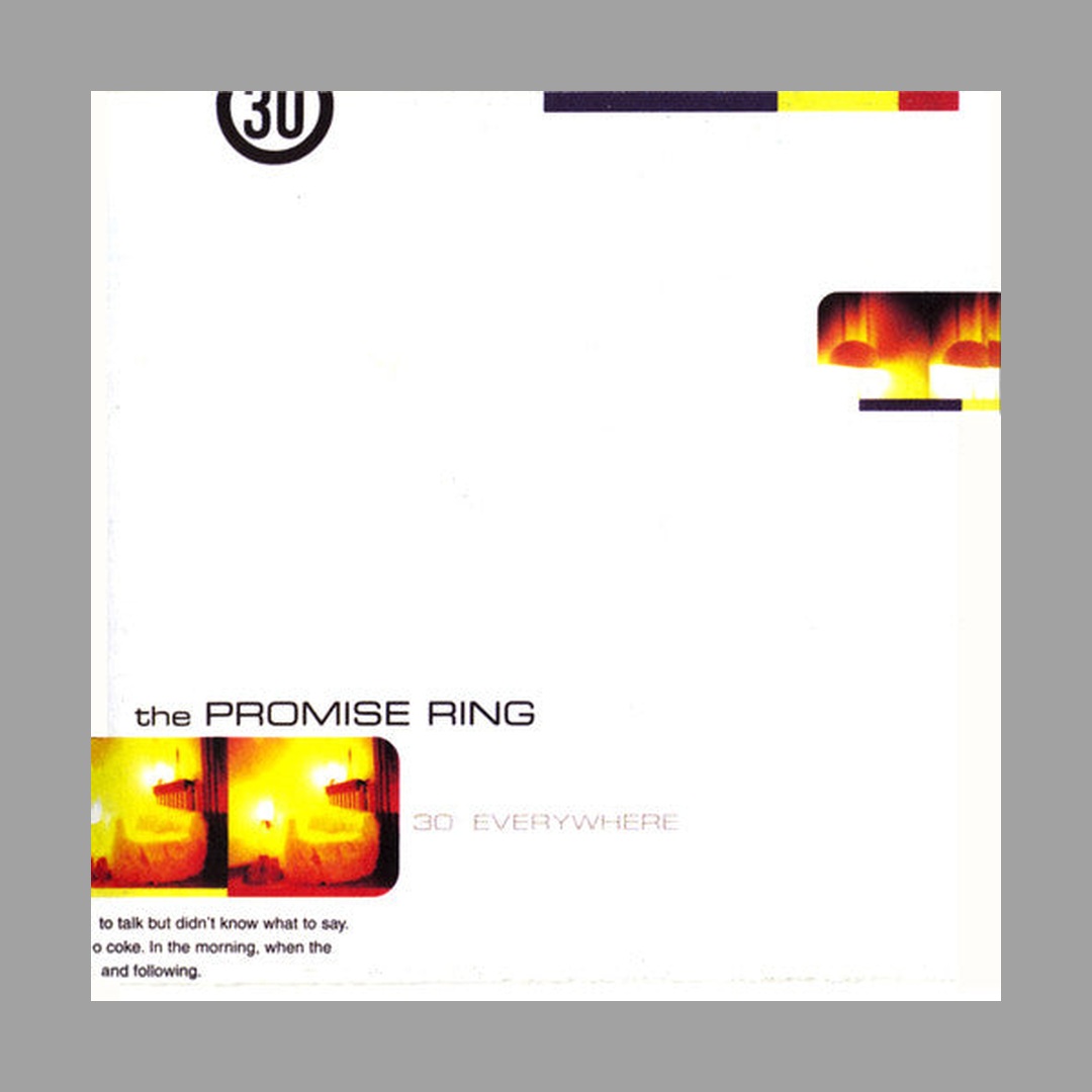The Promise Ring - 30 Degrees Everywhere