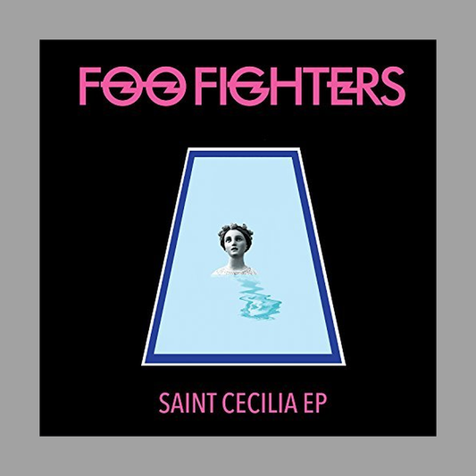 Foo Fighters - Saint Cecilia EP