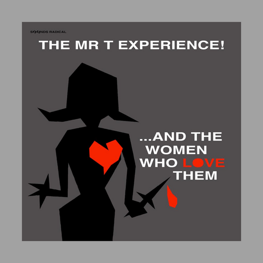 Mr. T Experience - ...And the Women Who Love Them