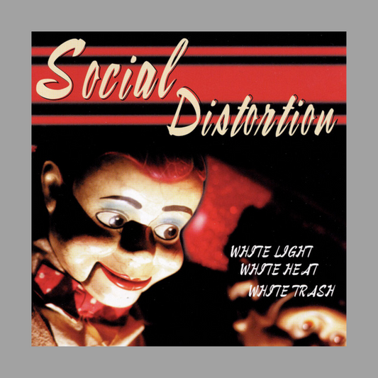 Social Distortion - White Light, White Heat, White Trash