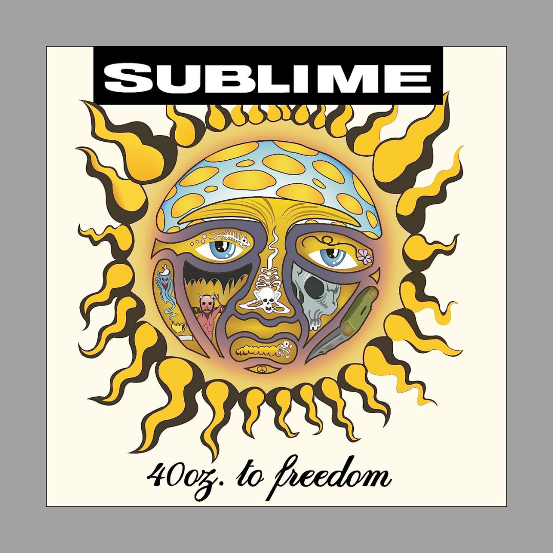 Sublime - 40oz. to Freedom