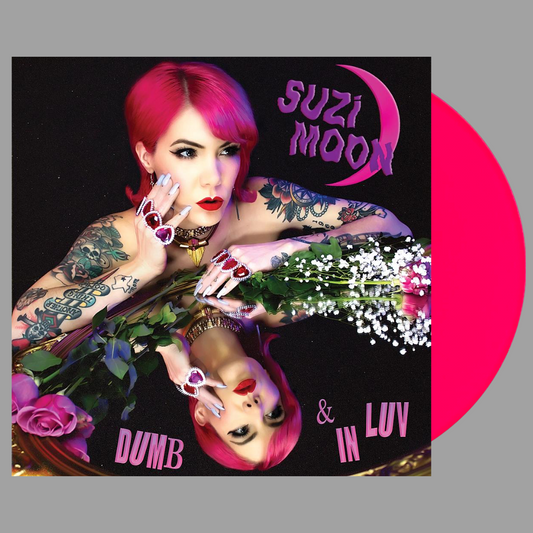 Suzi Moon - Dumb & In Luv (Limited Edition)