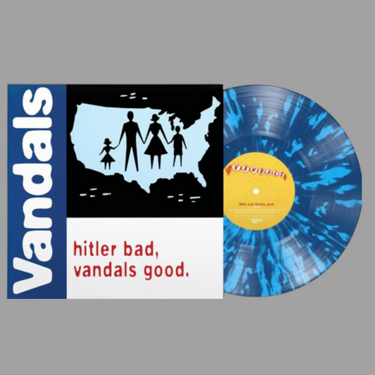 Vandals - Hitler Bad, Vandals Good (25th Anniversary Edition)