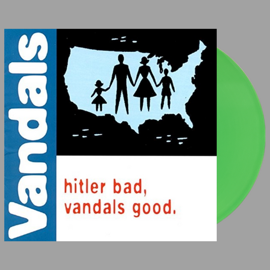 Vandals - Hitler Bad, Vandals Good