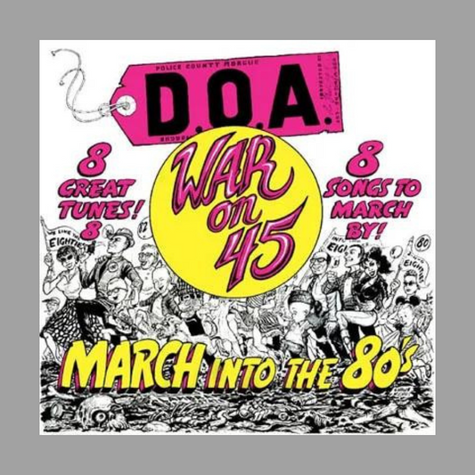D.O.A. - War on 45 (40th Anniversary Limited Edition)