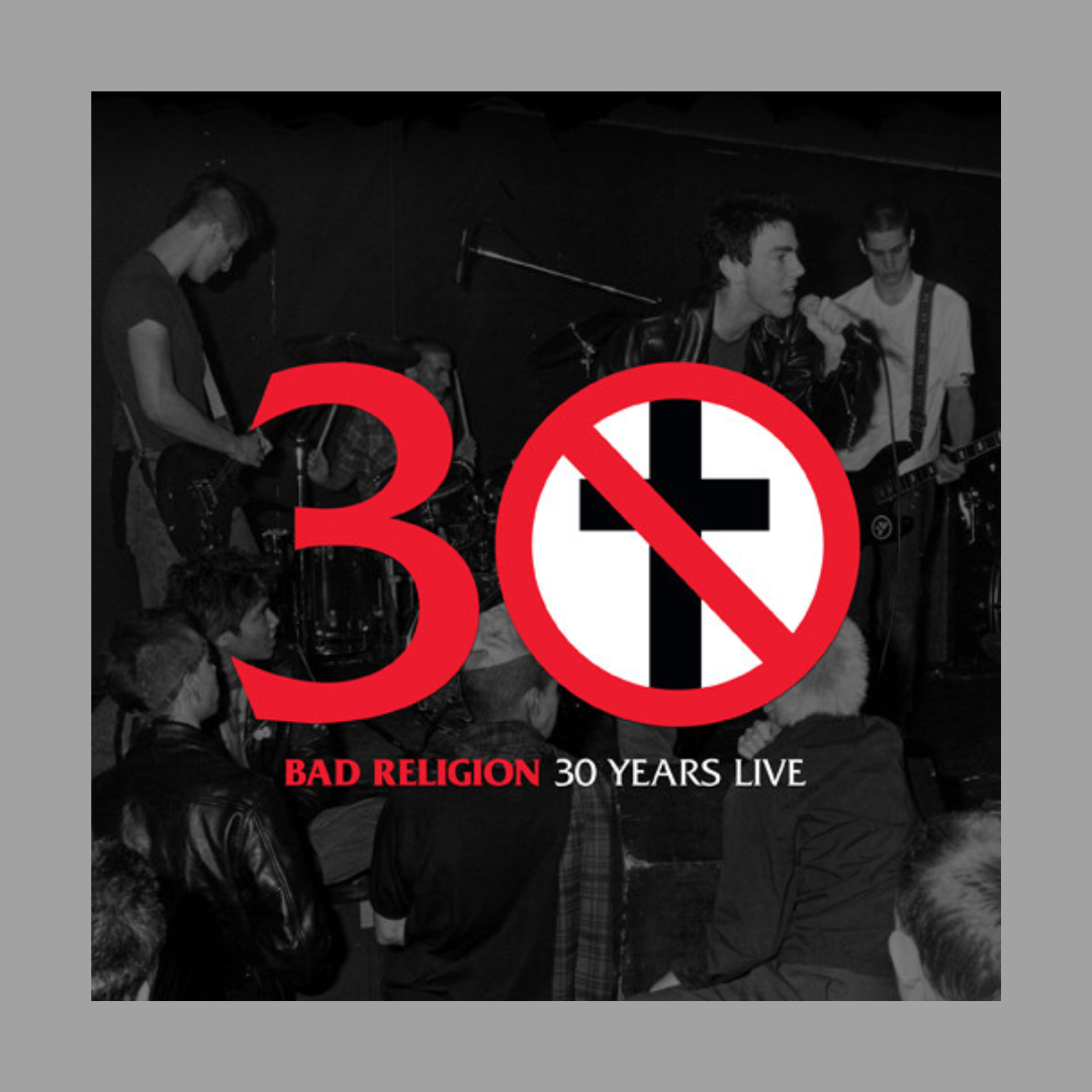 Bad Religion - 30 Years Live